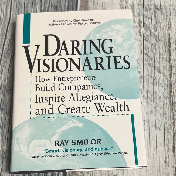 Daring Visionaries by Ray Smilor | Building Companies & Creating Wealth - Picture 1 of 9